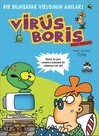 Boris Görevde Bir Bilgisayar Virüsünün Anıları / Virüs Boris - Marsık Yayıncılık