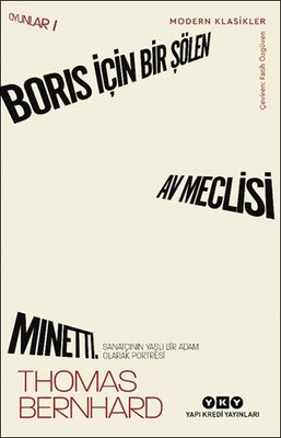 Boris İçin Bir Şölen, Av Meclisi, Minetti - Oyunlar 1 Sanatçının Yaşlı Bir Adam Olarak Portresi - Yapı Kredi Yayınları