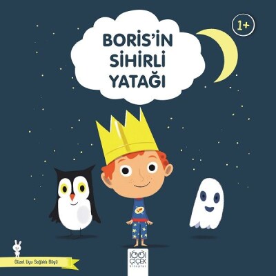 Boris’in Sihirli Yatağı - 1001 Çiçek Kitaplar