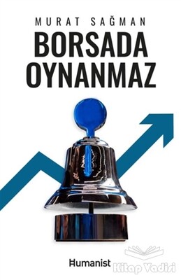 Borsada Oynanmaz - Hümanist Kitap Yayıncılık