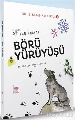 Börü Yürüyüşü - Bilge Kutad Anlatıyor 4 - 1