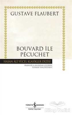 Bouvard ile Pecuchet (Ciltli) - İş Bankası Kültür Yayınları