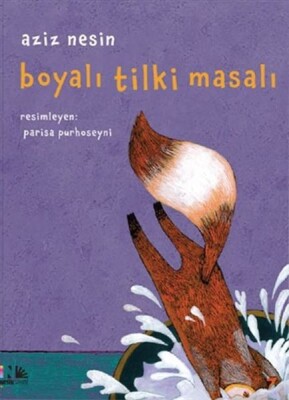 Boyalı Tilki Masalı - Nesin Yayınları