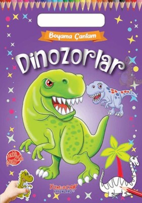 Boyama Çantam - Dinozorlar - Yumurcak Yayınları