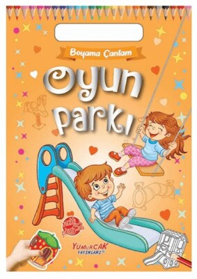 Boyama Çantam - Oyun Parkı - Yumurcak Yayınları