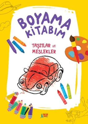 Boyama Kitabım- Taşıtlar Ve Meslekler - Minik Ada Yayınları