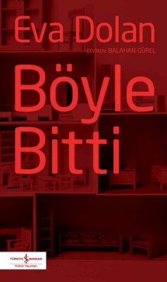 Böyle Bitti - İş Bankası Kültür Yayınları