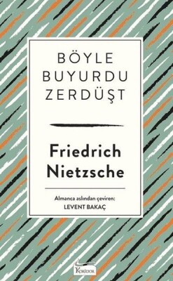 Böyle Buyurdu Zerdüşt (Bez Ciltli) - Koridor Yayıncılık