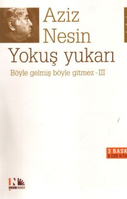 Böyle Gelmiş Böyle Gitmez 3 - Yokuş Yukarı - Nesin Yayınları