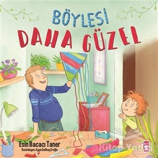 Böylesi Daha Güzel - Timaş Çocuk