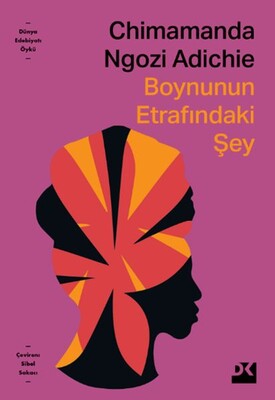 Boynunun Etrafındaki Şey - Doğan Kitap