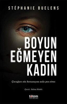 Boyun Eğmeyen Kadın - Totem Yayınları