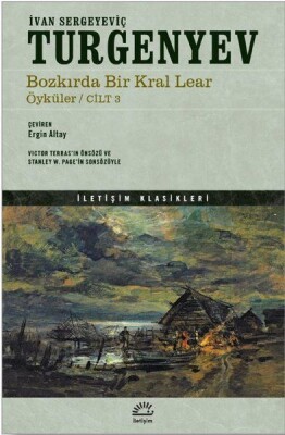 Bozkırda Bir Kral Lear Öyküler Cilt 3 - İletişim Yayınları