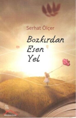 Bozkırdan Esen Yel - Kırmızı Çatı Yayınları