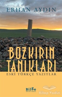 Bozkırın Tanıkları - Bilge Kültür Sanat