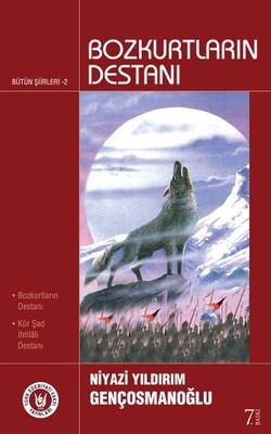 Bozkurtların Destanı - Türk Edebiyatı Vakfı Yayınları