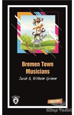 Bremen Town Musicians - Dorlion Yayınları