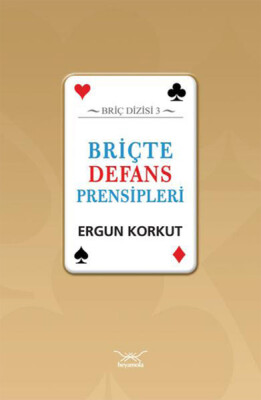 Briçte Defans Prensipleri - Heyamola Yayınları