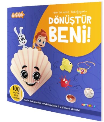 Briko Dönüştür Beni! – Ben Bir Deniz Kabuğuyum - Artenino Yayıncılık