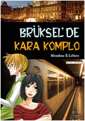 Brüksel'de Kara Komplo (cep boy) - Galata Yayınları
