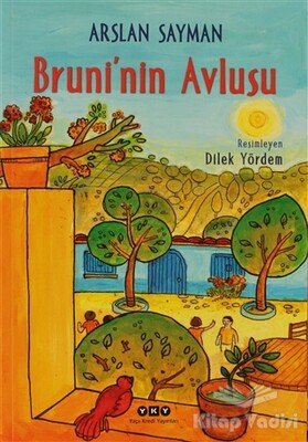 Bruni’nin Avlusu - Yapı Kredi Yayınları