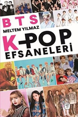 BTS ve Kpop Efsaneleri - Gerekli Kitap