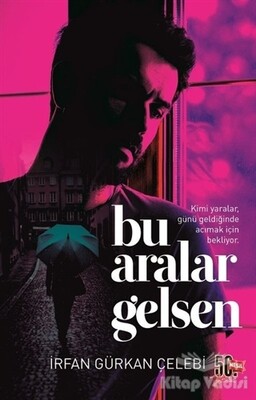 Bu Aralar Gelsen - Nesil Yayınları