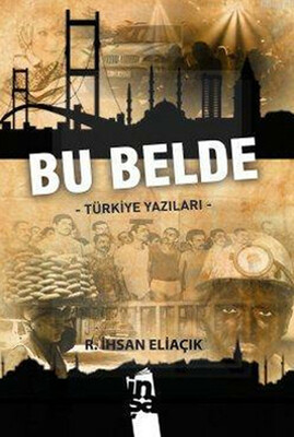 Bu Belde Türkiye Yazıları - İnşa Yayınları