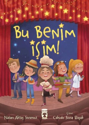 Bu Benim İşim - Timaş Çocuk