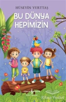 Bu Dünya Hepimizin - 1