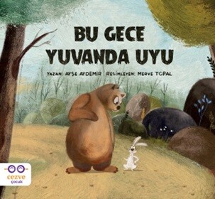 Bu Gece Yuvanda Uyu - Cezve Çocuk