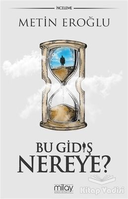 Bu Gidiş Nereye? - 1