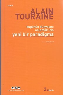 Bu Günün Dünyasını Anlamak İçin Yeni Bir Paradigma - Yapı Kredi Yayınları