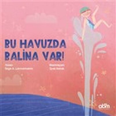 Bu Havuzda Balina Var! - Abm Yayınevi