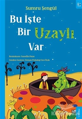 Bu İşte Bir Uzaylı Var - Sola Kidz