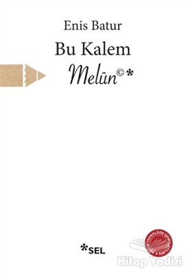 Bu Kalem Melun - Sel Yayınları