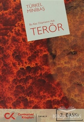 Bu Kez Düşmanın Adı: Terör - Cumhuriyet Kitapları