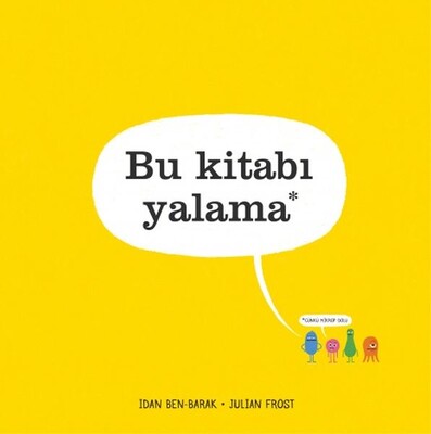 Bu Kitabı Yalama - Uçanbalık Yayınları