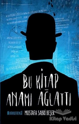 Bu Kitap Anamı Ağlattı - Kahverengi Kitap