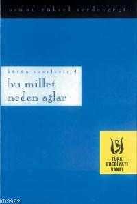 Bu Millet Neden Ağlar - 1