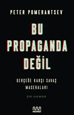 Bu Propaganda Değil - Mundi Kitap