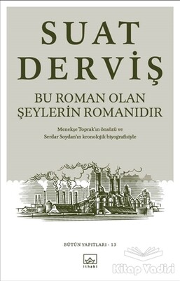 Bu Roman Olan Şeylerin Romanıdır - İthaki Yayınları