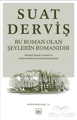 Bu Roman Olan Şeylerin Romanıdır - 1