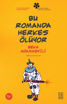 Bu Romanda Herkes Ölüyor - Ketebe Yayınları