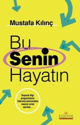 Bu Senin Hayatın - Kariyer Yayınları