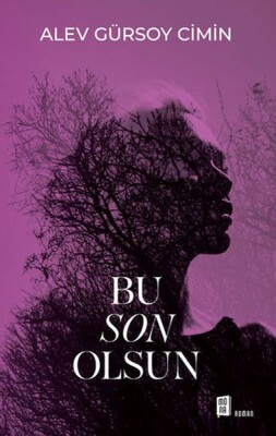 Bu Son Olsun - Mona Kitap