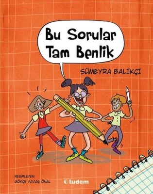 Bu Sorular Tam Benlik - Tudem Yayınları