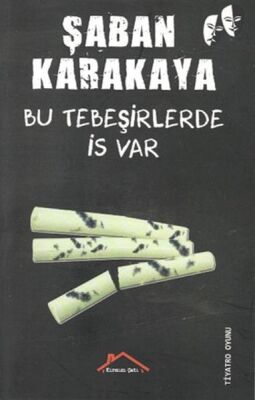 Bu Tebeşirlerde İs Var - 1