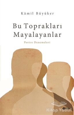 Bu Toprakları Mayalayanlar - 1