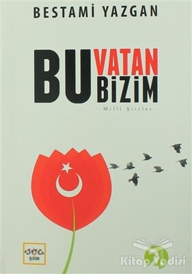 Bu Vatan Bizim - Nar Yayınları